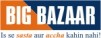 Big Bazaar - Buy a Mobile and Shop! Shop!Shop for Free!